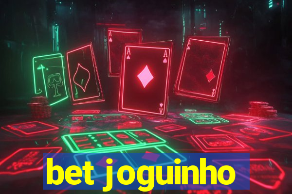 bet joguinho