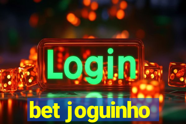 bet joguinho