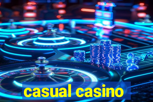 casual casino