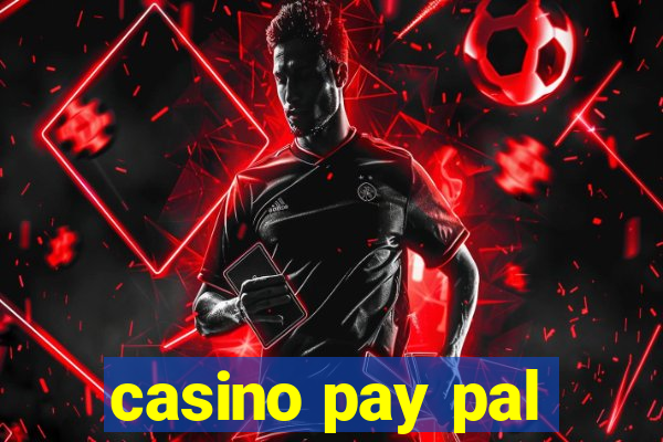 casino pay pal