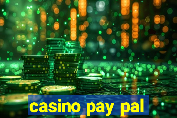 casino pay pal