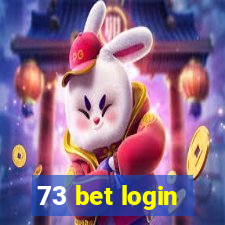 73 bet login