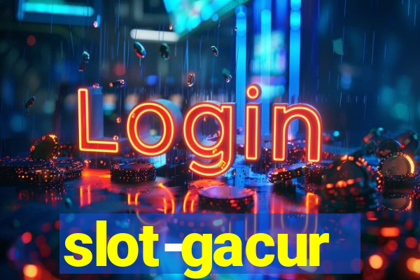 slot-gacur