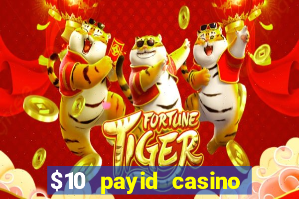 $10 payid casino no deposit bonus