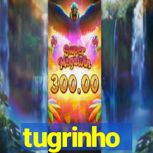 tugrinho