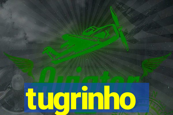 tugrinho