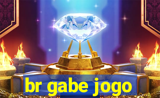 br gabe jogo