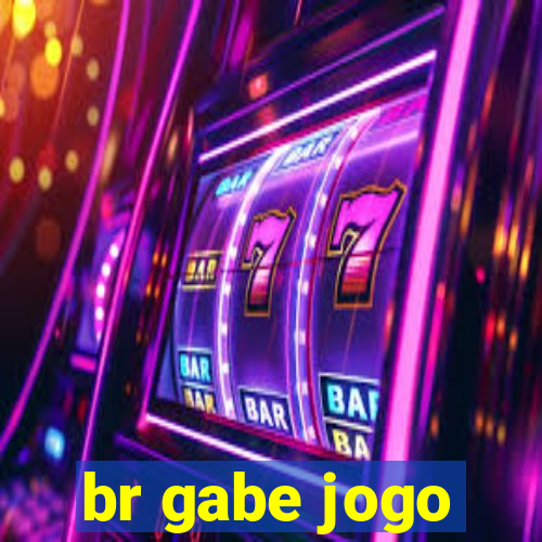 br gabe jogo