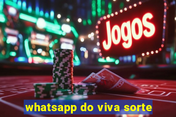 whatsapp do viva sorte