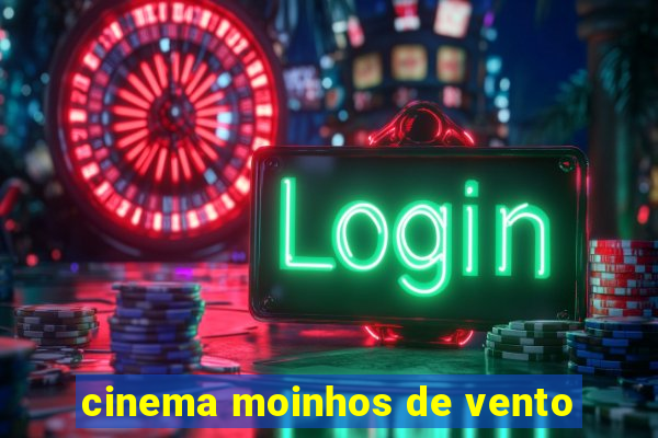 cinema moinhos de vento