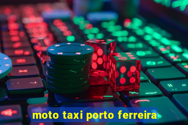 moto taxi porto ferreira