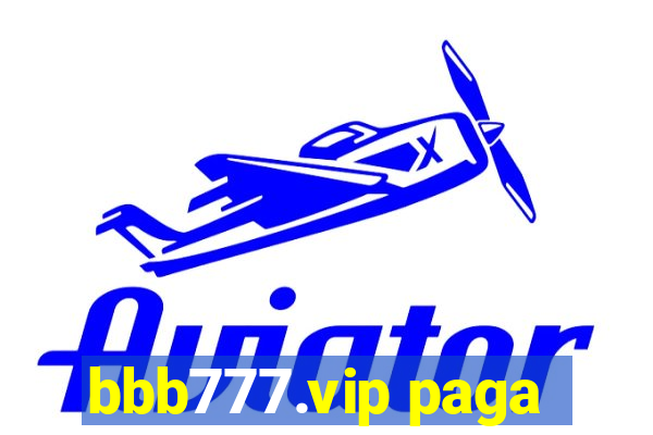 bbb777.vip paga