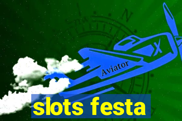 slots festa