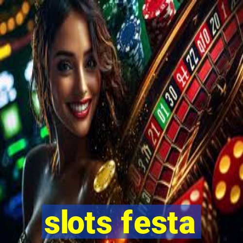 slots festa