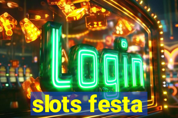 slots festa