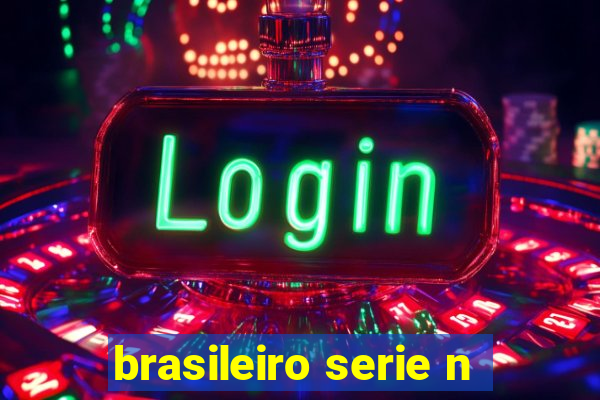 brasileiro serie n