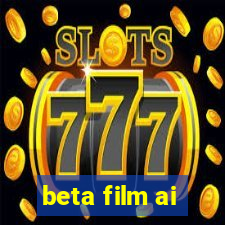 beta film ai