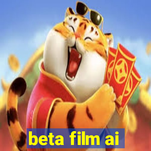 beta film ai