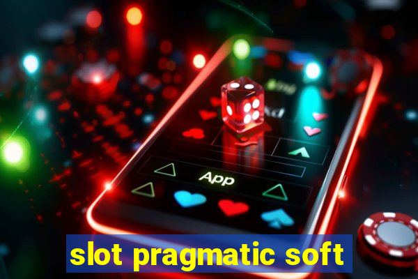 slot pragmatic soft