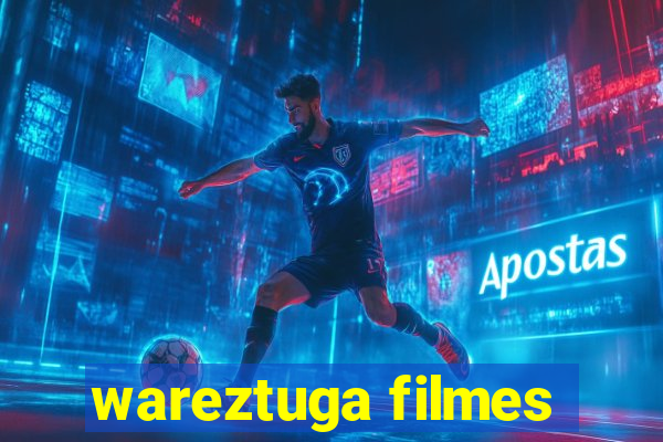 wareztuga filmes