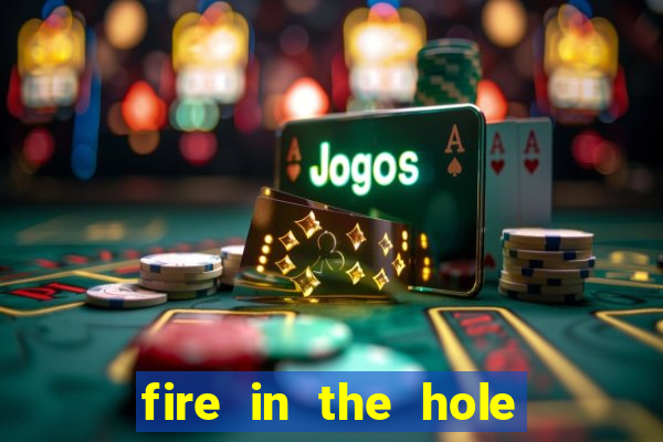 fire in the hole xbomb casino