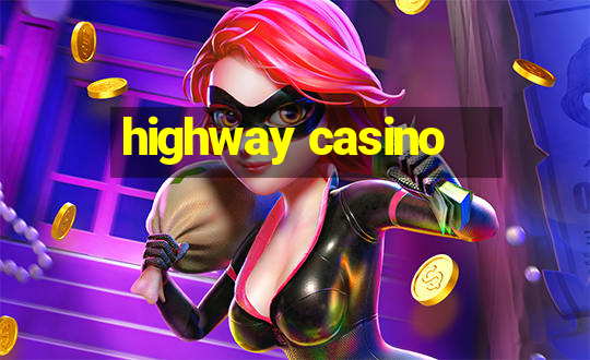 highway casino