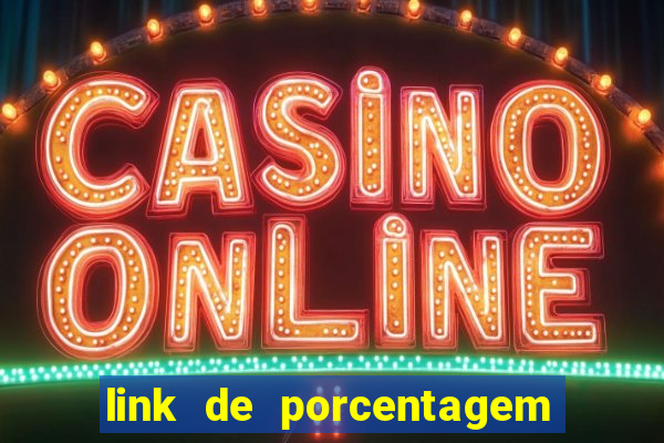 link de porcentagem dos slots