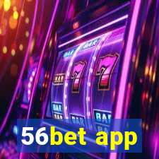 56bet app