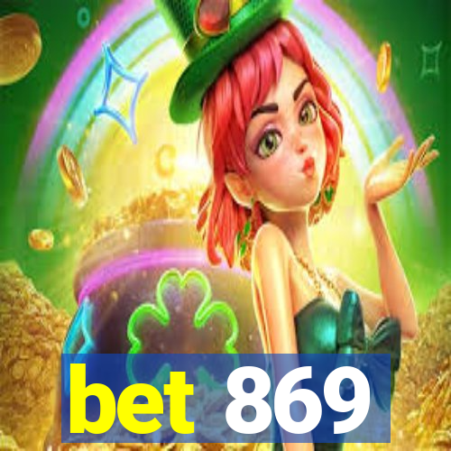 bet 869