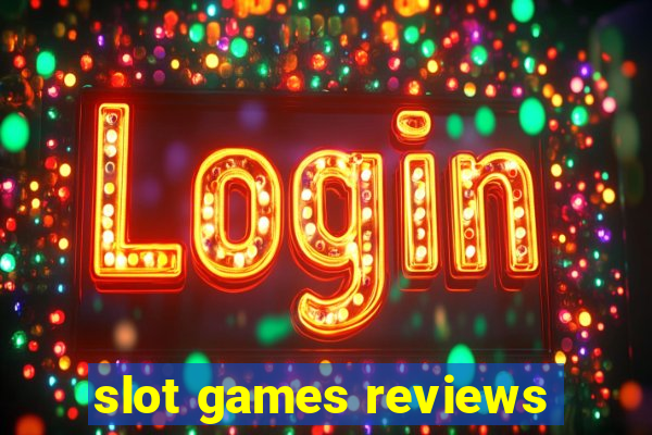 slot games reviews