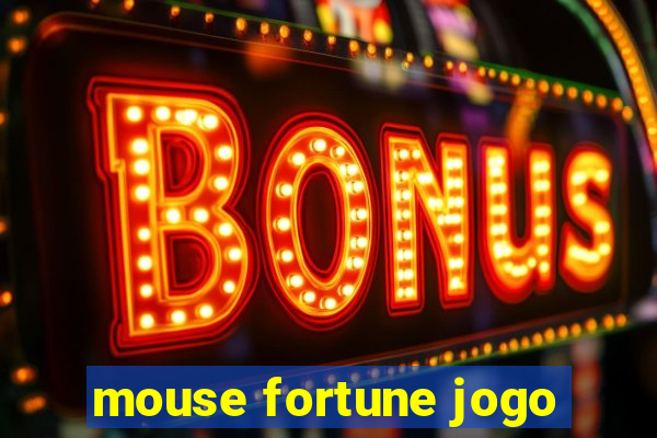 mouse fortune jogo