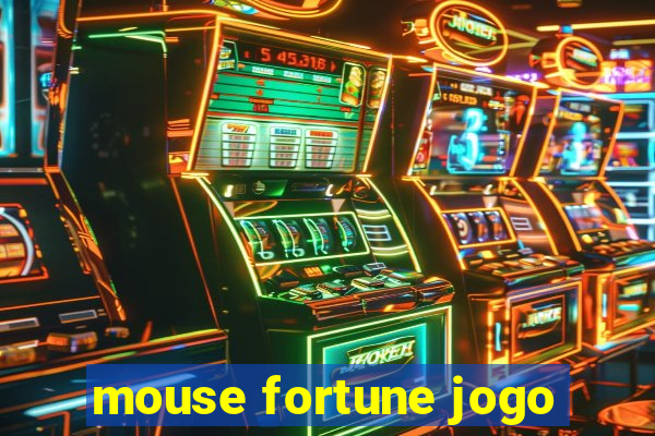 mouse fortune jogo