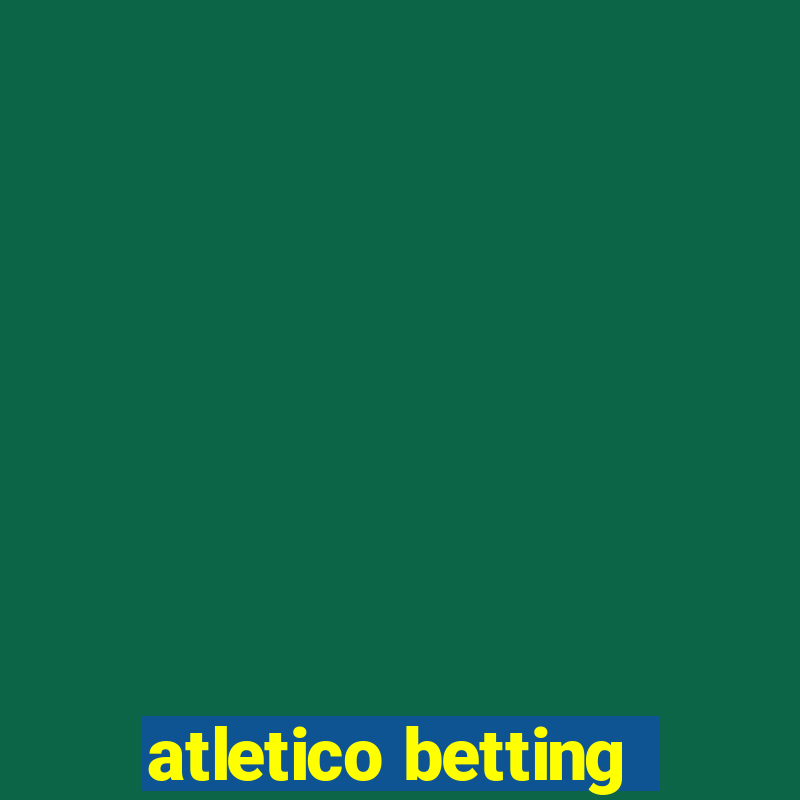 atletico betting