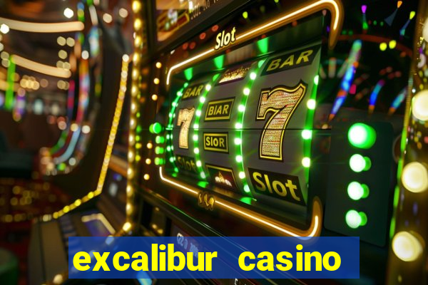 excalibur casino and hotel