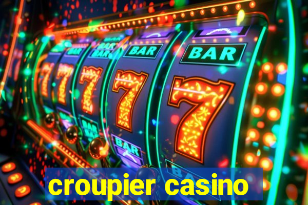 croupier casino