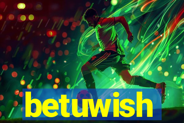 betuwish