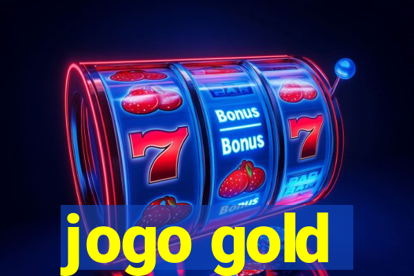 jogo gold