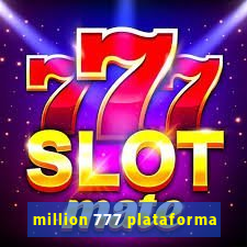 million 777 plataforma