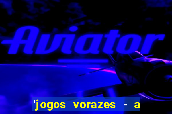 'jogos vorazes - a cantiga dos pássaros e das serpentes'