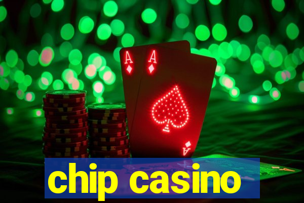 chip casino