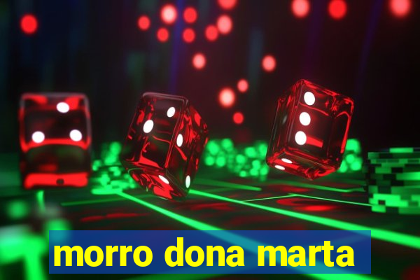 morro dona marta