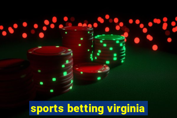 sports betting virginia