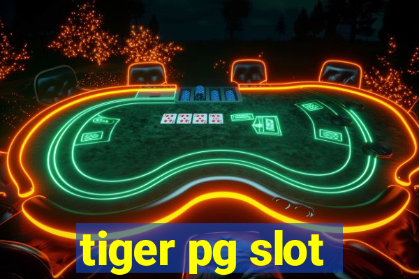 tiger pg slot