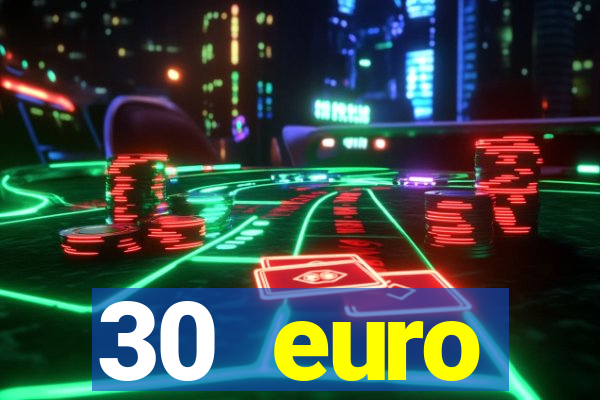 30 euro startguthaben casino