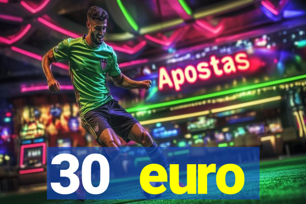 30 euro startguthaben casino