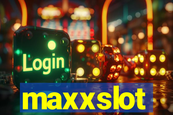 maxxslot