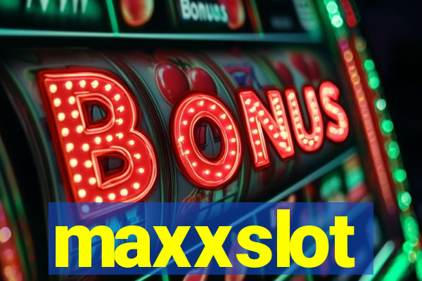 maxxslot