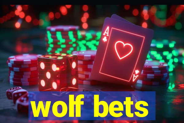 wolf bets