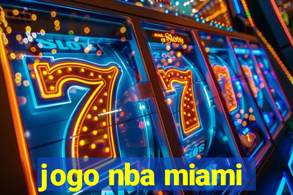 jogo nba miami