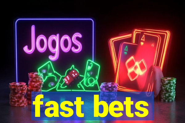 fast bets